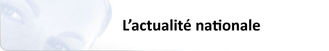 L'actualité nationale