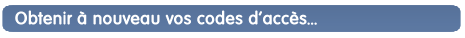 Obtenir à nouveau vos codes d'accès
